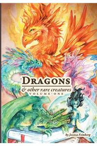 Dragons & Other Rare Creatures Volume 1