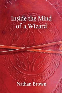 Inside the Mind of a Wizard