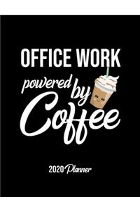 Office Work Powered By Coffee 2020 Planner