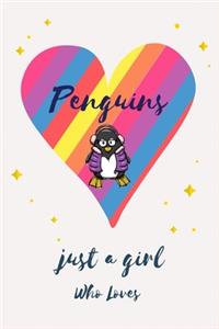 Just A Girl Who Loves penguins