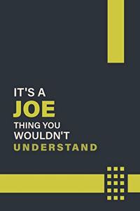 It's a Joe Thing You Wouldn't Understand