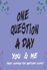 one question a day for you and me
