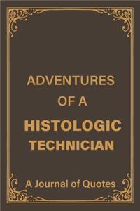 Adventures of a Histologic Technician