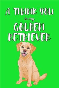 A Thank You To My Golden Retriver