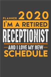 Planner 2020 - 2021 Weekly for retired RECEPTIONIST: I'm a retired RECEPTIONIST and I love my new Schedule - 120 Weekly Calendar Pages - 6" x 9" - Retirement Planner