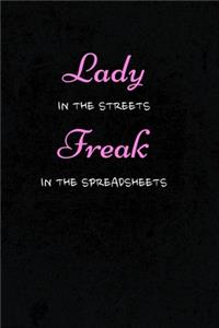 Lady In The Streets Freak In The Spreadsheets