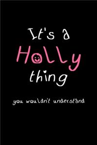 It's A Holly Thing, You Wouldn't Understand