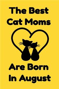 The Best Cat Moms Are Born In August