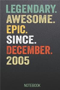 LEGENDARY AWESOME EPIC SINCE December 2005 notebook
