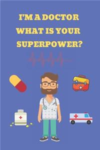 I'm a Doctor What Is Your Superpower?