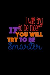 I Will Try to Be Nicer If You Will Try to Be