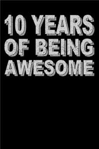 10 Years Of Being Awesome