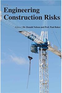 ENGINEERING CONSTRUCTION RISKS