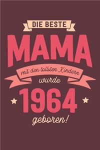 Die Beste Mama wurde 1964 geboren