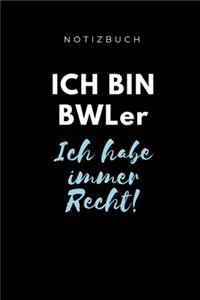 Notizbuch Ich Bin Bwler Ich Habe Immer Recht!
