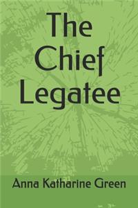 The Chief Legatee