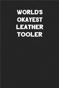 World's Okayest Leather Tooler