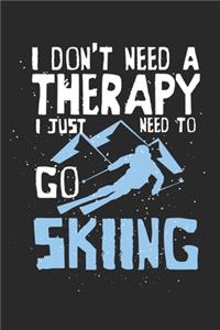 I don't need a therapy - I just need to go skiing
