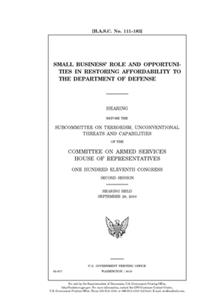 Small business' role and opportunities in restoring affordability to the Department of Defense