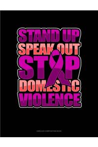 Stand Up Speak Out Stop Domestic Violence