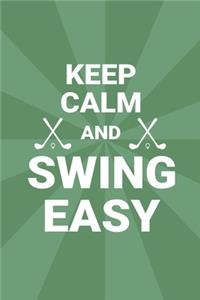 Keep Calm And Swing Easy