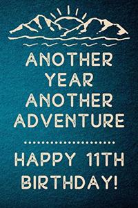 Another Year Another Adventure Happy 11th Birthday