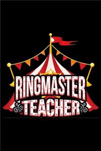 Ringmaster Teacher