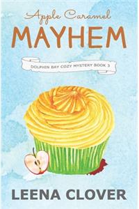 Apple Caramel Mayhem