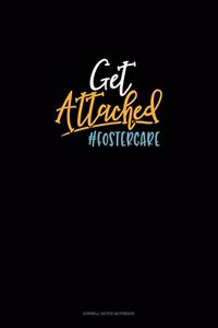 Get Attached #Fostercare