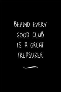 Behind Every Good Club is a Great Treasurer
