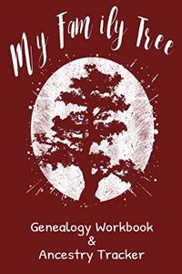 My Family Tree Genealogy Workbook & Ancestry Tracker