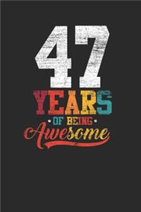 47 Years Of Being Awesome