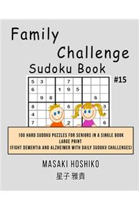Family Challenge Sudoku Book #15