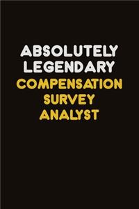 Absolutely Legendary Compensation Survey Analyst
