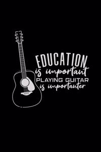 Education is important playing guitar