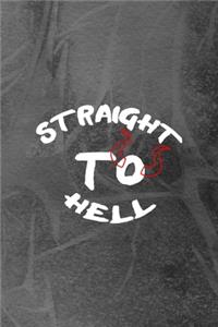 Straight To Hell