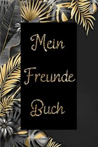 Mein Freunde Buch: Freundebuch zum Ausfüllen und Verschenken / mit viel Platz für Fotos