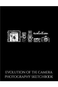 Evolution Of The Camera Photography Sketchbook