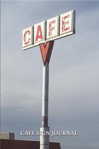 Cafe Sign Journal
