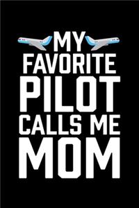 My Favorite Pilot Calls Me Mom