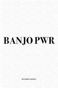 Banjo PWR