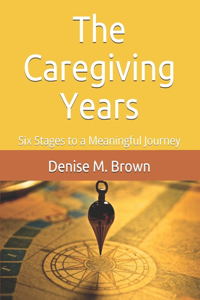 The Caregiving Years