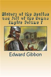 History of the Decline and Fall of the Roman Empire Volume 7
