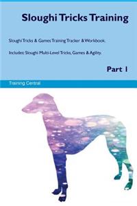 Sloughi Tricks Training Sloughi Tricks & Games Training Tracker & Workbook. Includes