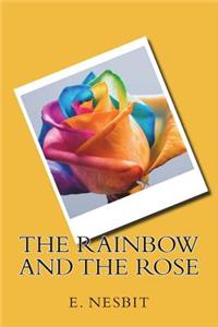 The Rainbow and the Rose