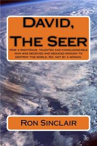 David, The Seer