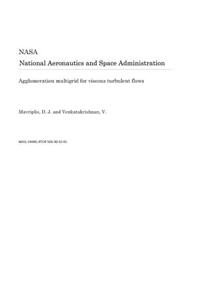 Agglomeration Multigrid for Viscous Turbulent Flows