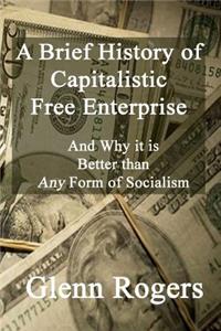 Brief History of Capitalistic Free Enterprise