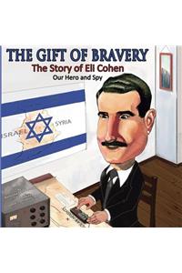 The Gift of Bravery