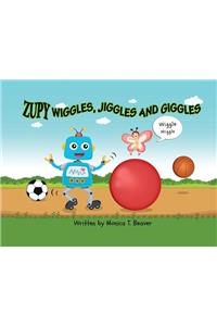 Zupy Wiggles, Jiggles and Giggles